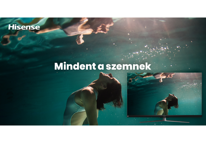 Hisense "Mindent a szemnek" Television campaign